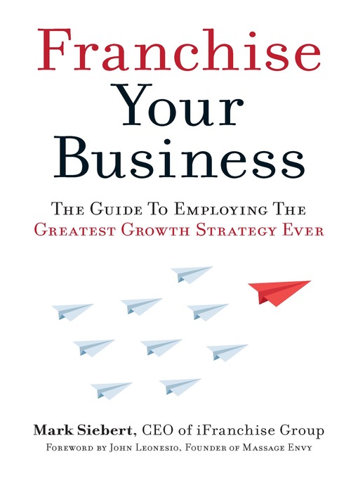 Title details for Franchise Your Business by Mark Siebert - Available